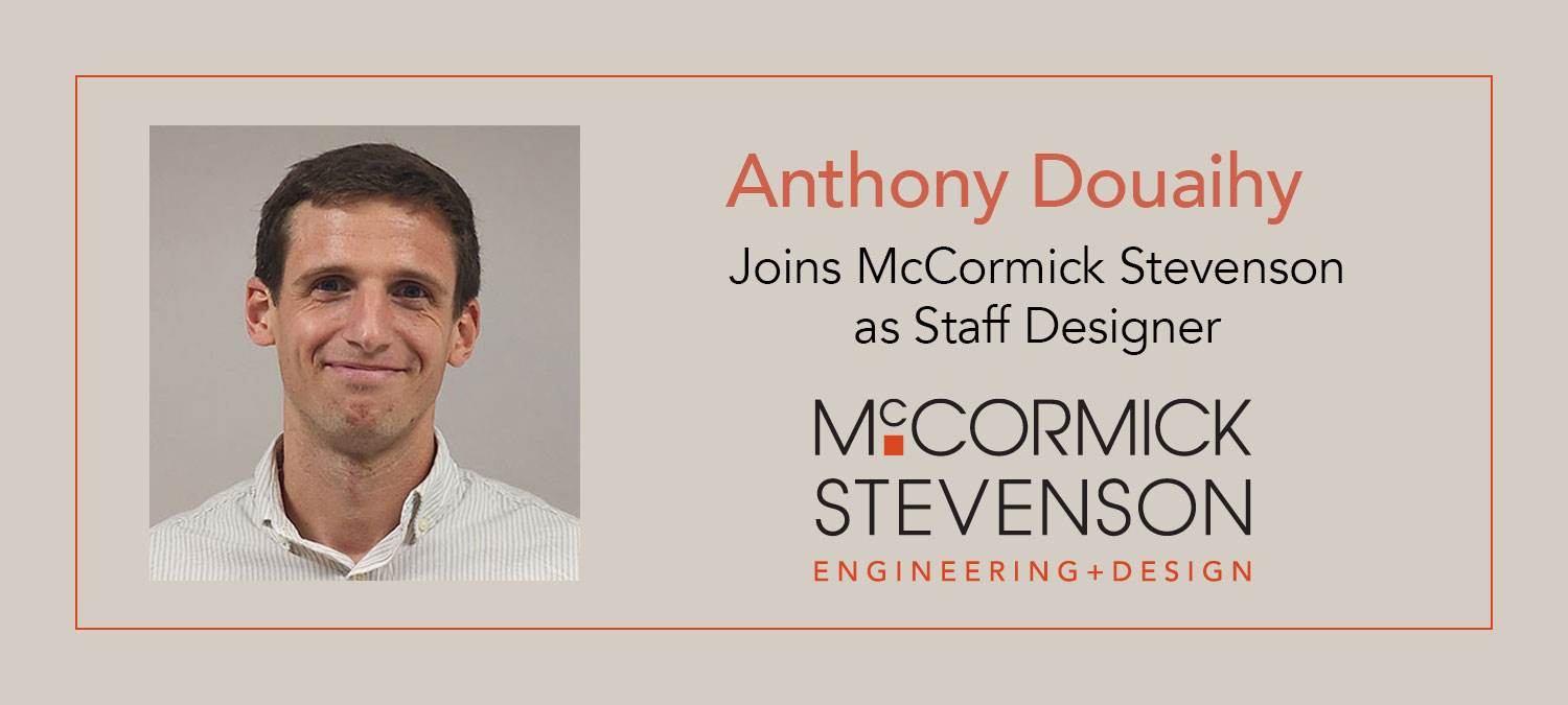 Anthony Douaihy Join the Team as Staff Designer - McCormick Stevenson