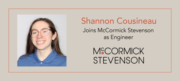 Shannon Cousineau, Engineer with McCormick Stevenson