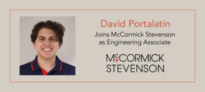 David Portalatin, Engineering Associate with McCormick Stevenson